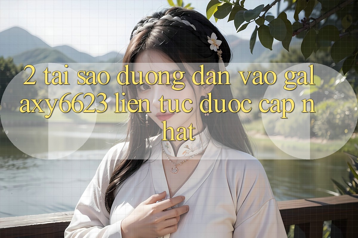 2. Tại Sao Đường dẫn Vào Galaxy6623 Liên tục Được Cập Nhật? 2. Tại Sao Đường dẫn Vào Galaxy6623 Liên tục Được Cập Nhật?