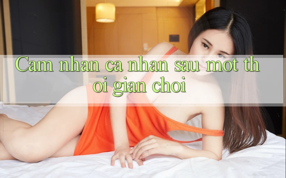 Cảm nhận cá nhân sau một thời gian chơi