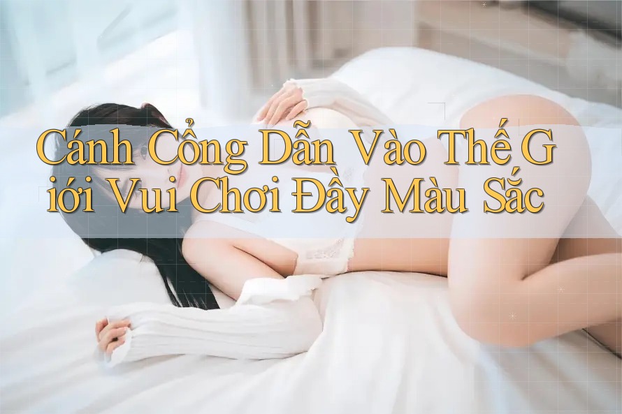 Cánh Cổng Dẫn Vào Thế Giới Vui Chơi Đầy Màu Sắc Cánh Cổng Dẫn Vào Thế Giới Vui Chơi Đầy Màu Sắc