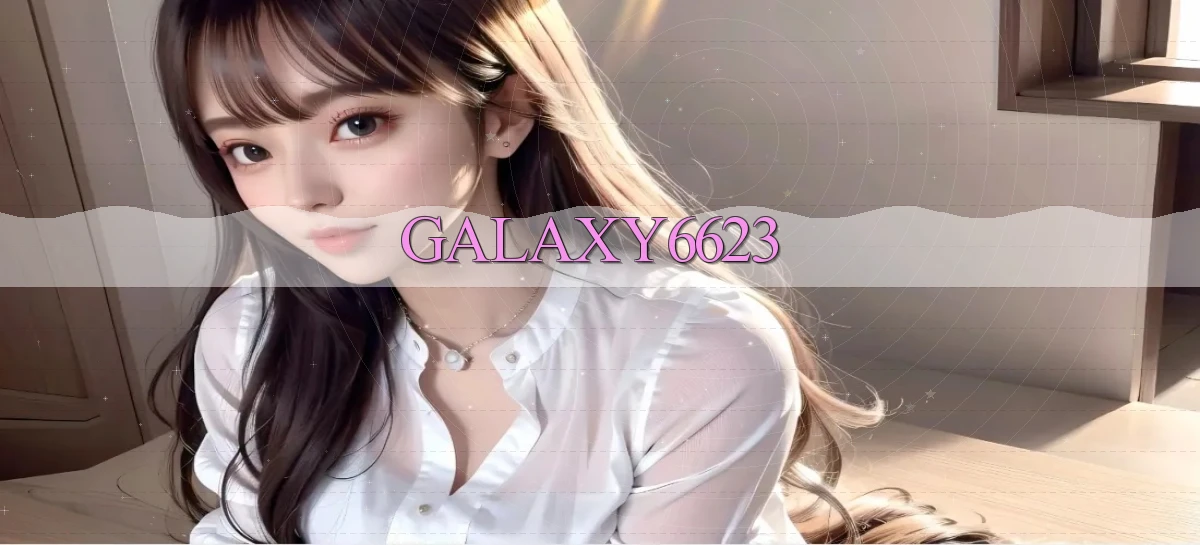galaxy6623   Nền Tảng Game Cập Nhật Link Mới