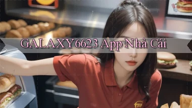 galaxy6623 app nhà cái