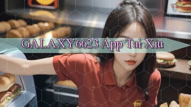 galaxy6623 app tải xỉu