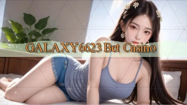 galaxy6623 bet casino