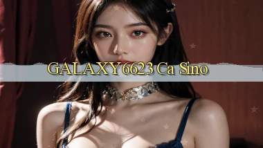 galaxy6623 ca sino