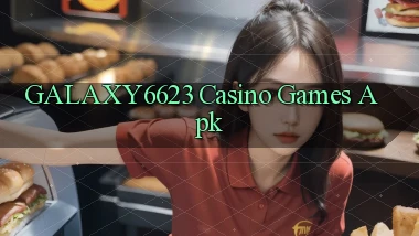 galaxy6623 casino games apk