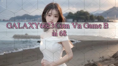 galaxy6623 com vn game bài 68