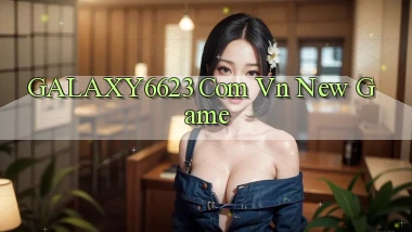 galaxy6623 com vn New game