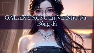 galaxy6623 com vn nha cái bóng đá