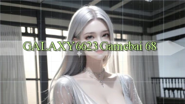 galaxy6623 gamebai 68