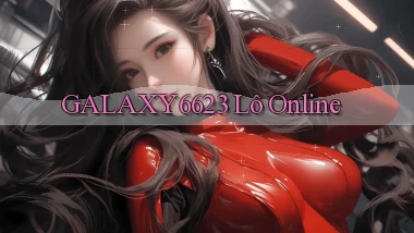 galaxy6623 lô online
