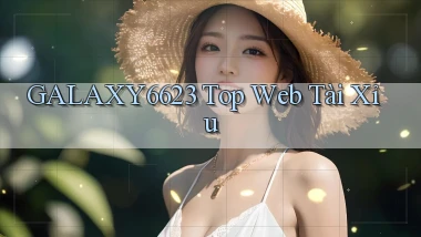 galaxy6623 top web tài xỉu