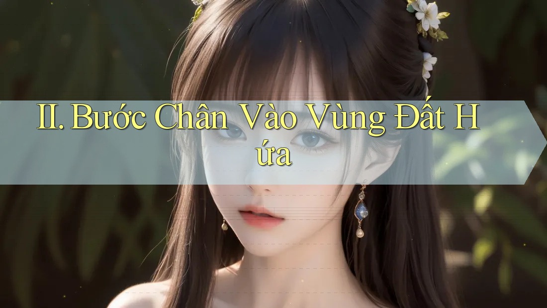 II. Bước Chân Vào Vùng Đất Hứa
