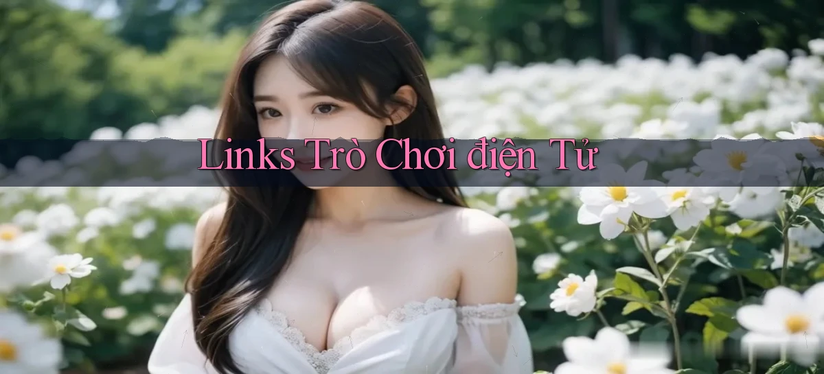 Links Trò chơi điện tử