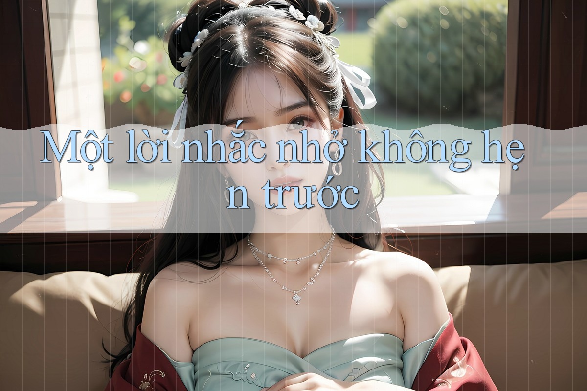 Một lời nhắc nhở không hẹn trước