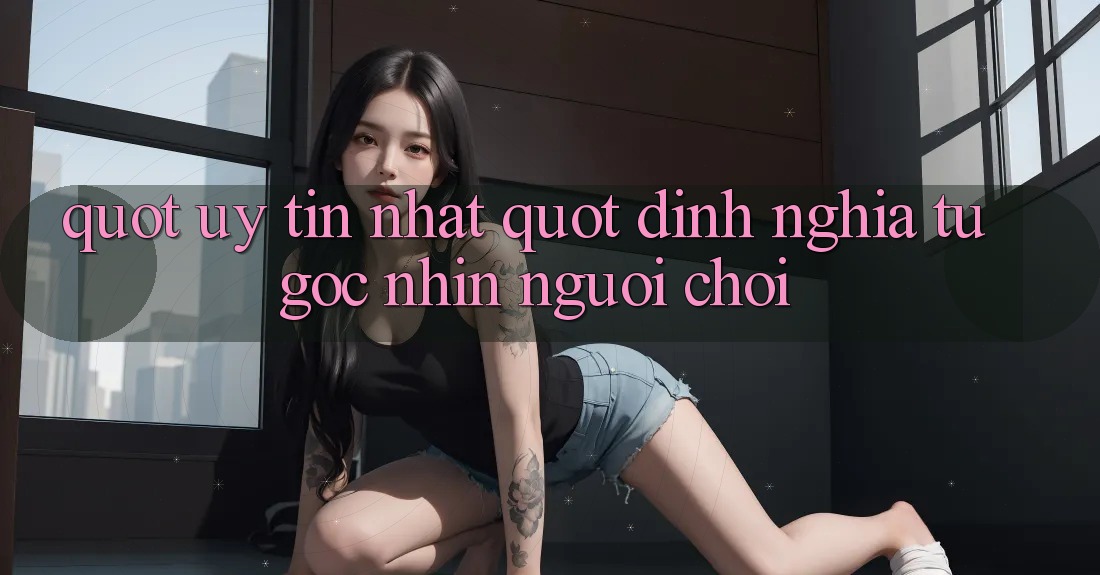 " Uy Tín Nhất" - Định Nghĩa Từ Góc Nhìn Người Chơi " Uy Tín Nhất" - Định Nghĩa Từ Góc Nhìn Người Chơi