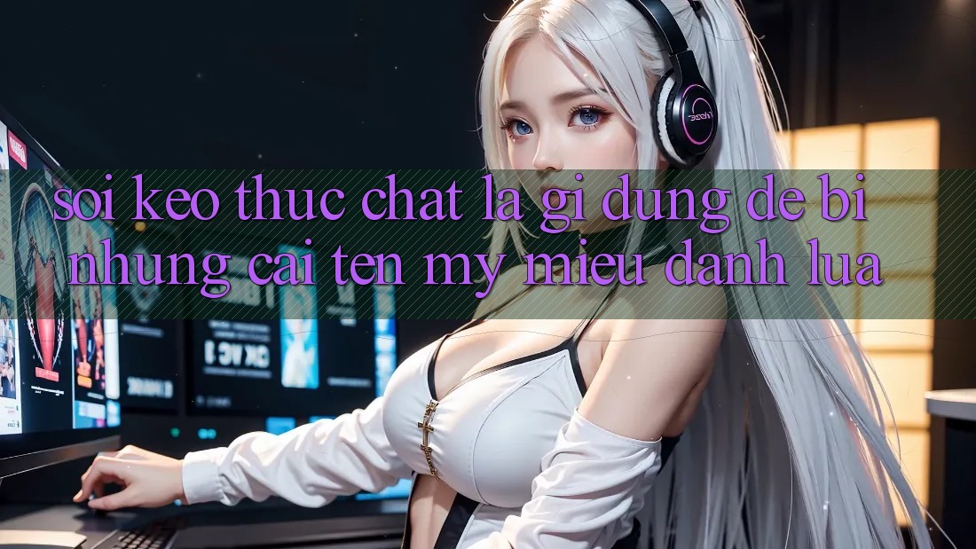 “Soi Kèo” Thực Chất Là Gì? Đừng Để Bị Những Cái Tên Mỹ Miều Đánh Lừa “Soi Kèo” Thực Chất Là Gì? Đừng Để Bị Những Cái Tên Mỹ Miều Đánh Lừa