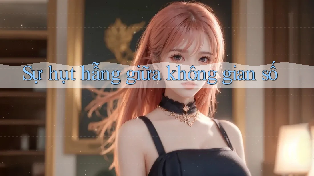 Sự hụt hẫng giữa không gian số