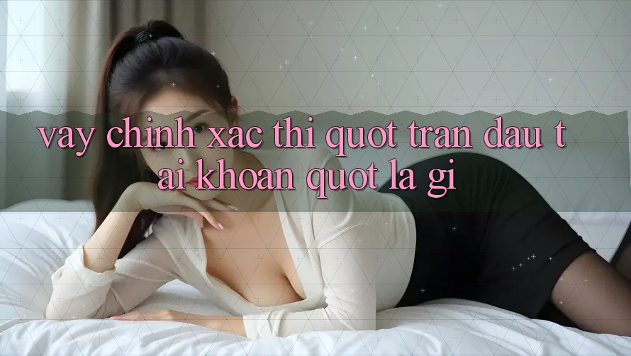 Vậy chính xác thì " Trận đấu Tài khoản" là gì? Vậy chính xác thì " Trận đấu Tài khoản" là gì?